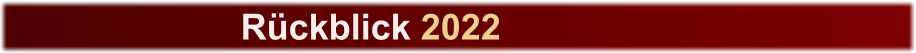 Rückblick 2022