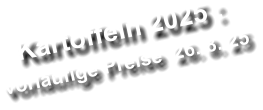 Kartoffeln 2025 : vorlufige Preise  26. 8. 25
